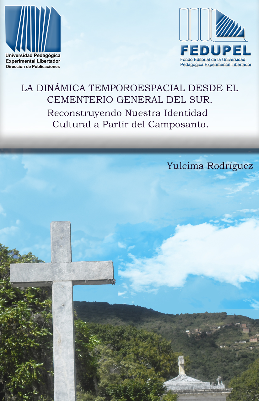 Portada del lbro La dinámica temporoespacial desde el cementerio general del sur. Reconstruyendo nuestra identidad cultural a partir  del camposanto